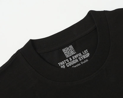 THATS A AWFUL LOT OF COUGH SYRUP Tee